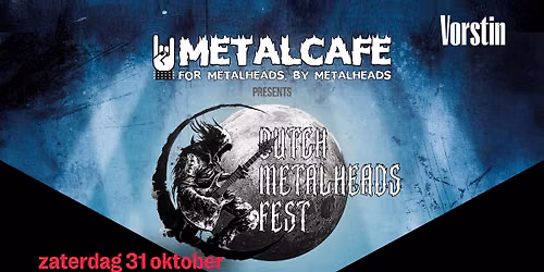 Dutch Metalheads Fest | De Vorstin & METALCAFE — muziek in het Gooi