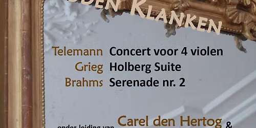 Gouden Klanken – Telemann, Grieg, Brahms — muziek in het Gooi
